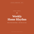 Weekly Home Rhythm™ — Your Weekly Home-Care Planner